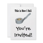How I Roll Duct Tape Invite