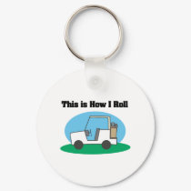 How I Roll (Golf Cart) keychains