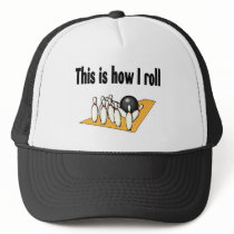 How I Roll Trucker Hat