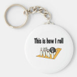 How I Roll Keychains