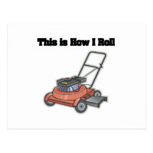 How I Roll (Lawn Mover) Post Card
