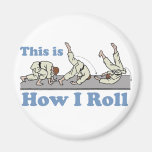 How I Roll Magnet