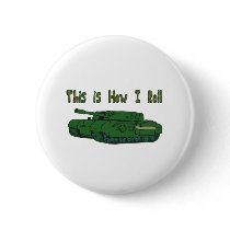 How I Roll (Military Tank) buttons