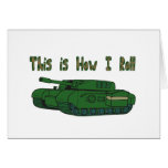 How I Roll (Military Tank) Card