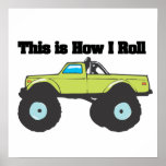How I Roll (Monster Truck) posters