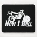 How I Roll mousepads