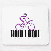 How I Roll mousepads