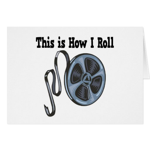 How I Roll Movie Film Tape Card