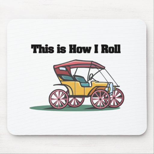 How I Roll (Old-fashioned Buggy/Car) Mouse Mat