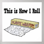 How I Roll Plastic Wrap Print