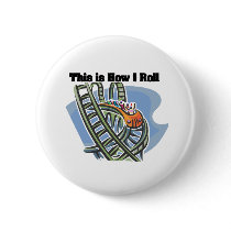 How I Roll (Roller Coaster) Pins