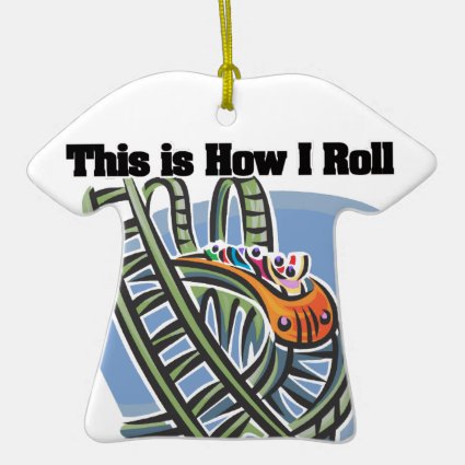 How I Roll (Roller Coaster) Christmas Ornaments