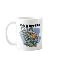 How I Roll (Roller Coaster) Coffee Mug