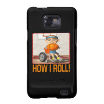 How I Roll Samsung Galaxy S Cases