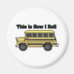 How I Roll (School Bus) Fridge Magnets