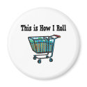 How I Roll Shopping Cart magnets by doonidesigns How I Roll Shopping Cart magnets