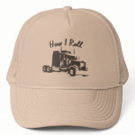 How I Roll Truckers Mesh Cap Trucker Hats