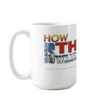 How Is The Weather Mug