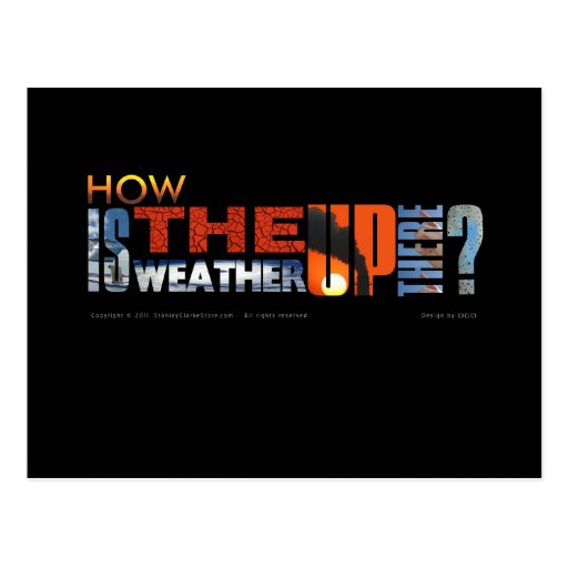How Is The Weather Up There Postcard
