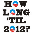 How long 'til 2012? t-shirts
