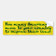 How Many Americans Move To Your Country (sandbox) Bumper Stickers