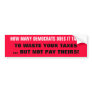 HOW MANY DEMOCRATS DOES IT TAKE? BUMPER STICKERS