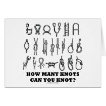 How Many Knots Can You Knot? cards by wordsunwords How Many Knots Can You Knot? cards