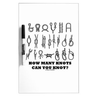 How Many Knots Can You Knot? Dry-Erase Boards