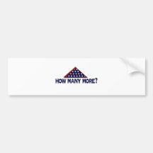 How Many More? Bumper Stickers