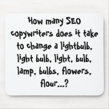 How many SEO copywriters does it take to... Mousepad
