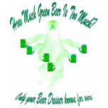 How Much Green Beer Is Too Much? Tshirts