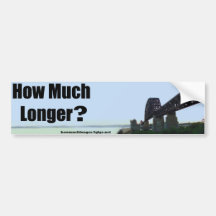 "How Much Longer?" Bumper Sticker - 2