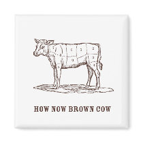 How Now Brown Cow Magnet by ericar70 How Now Brown Cow Magnet