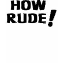 Wie Rude! t-shirts