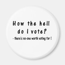 How the hell do I vote? Magnets