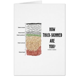 How Thick-Skinned Are You? (Epidermis Skin Layers) Cards