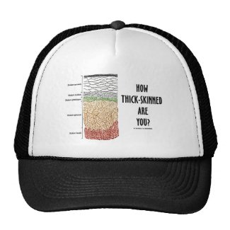How Thick-Skinned Are You? (Epidermis Skin Layers) Mesh Hat