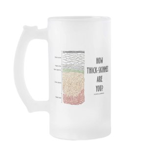 How Thick-Skinned Are You? (Epidermis Skin Layers) mug