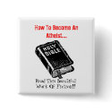 How To Become An Atheist.... buttons by gacatmandu How To Become An Atheist.... buttons