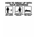 how to break up with your boyfriend t-shirts