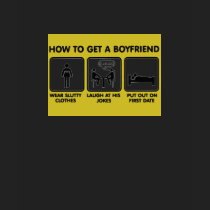 How to get a boyfriend t-shirts