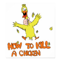 How to Kill a Chicken posters by magicman7 How to Kill a Chicken posters