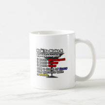 How To Make a Gynecologist Mugs