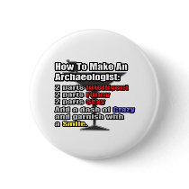 How To Make an Archaeologist Buttons