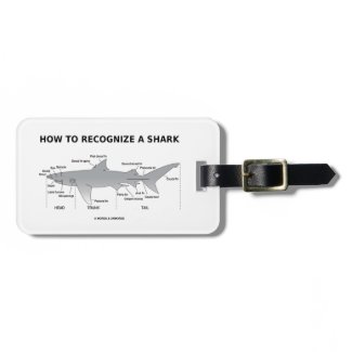 How To Recognize A Shark (Biology Humor) Tag For Luggage
