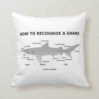 How To Recognize A Shark (Biology Humor) Throw Pillows