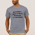 How to Serve Humanity t-shirts