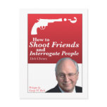 How to shoot friends and interrogate people. postcard