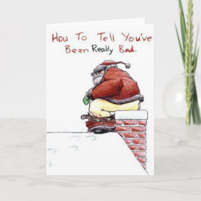 How to tell you have been REALLY bad Christmas Car Greeting Cards