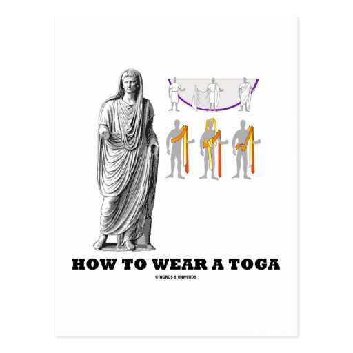 How To Wear A Toga (Clothing Instructions) Postcard Zazzle